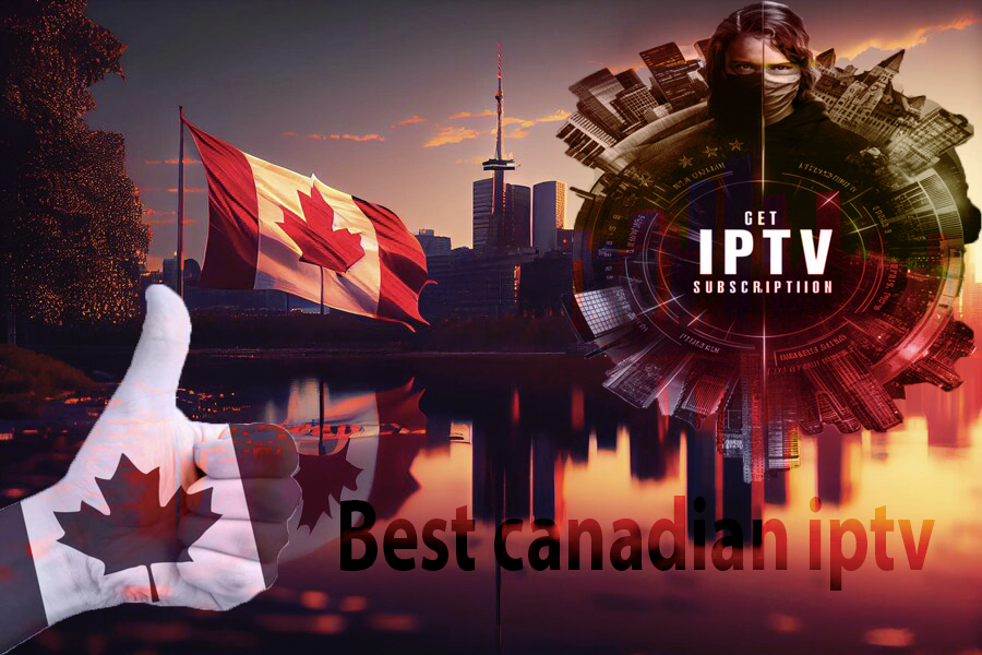 Best Canadian IPTV Service: Unveiling IPTVUltimateHub