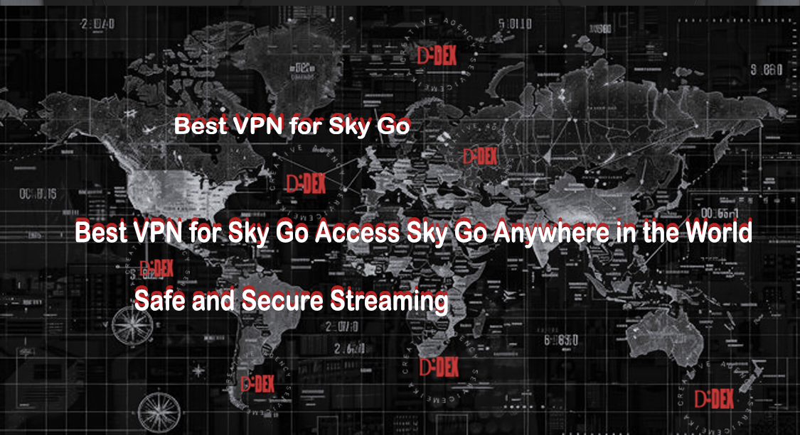 Best VPN for Sky Go: Access Sky Go Anywhere in the World